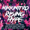 Nikkinitro - Rising Hype (feat. Saskilla & Steadie & Jendor & P Money & Roachee & Prowla & Manga & Starter & Gully Ranjah & Royal & Stix Mcvey) - Single